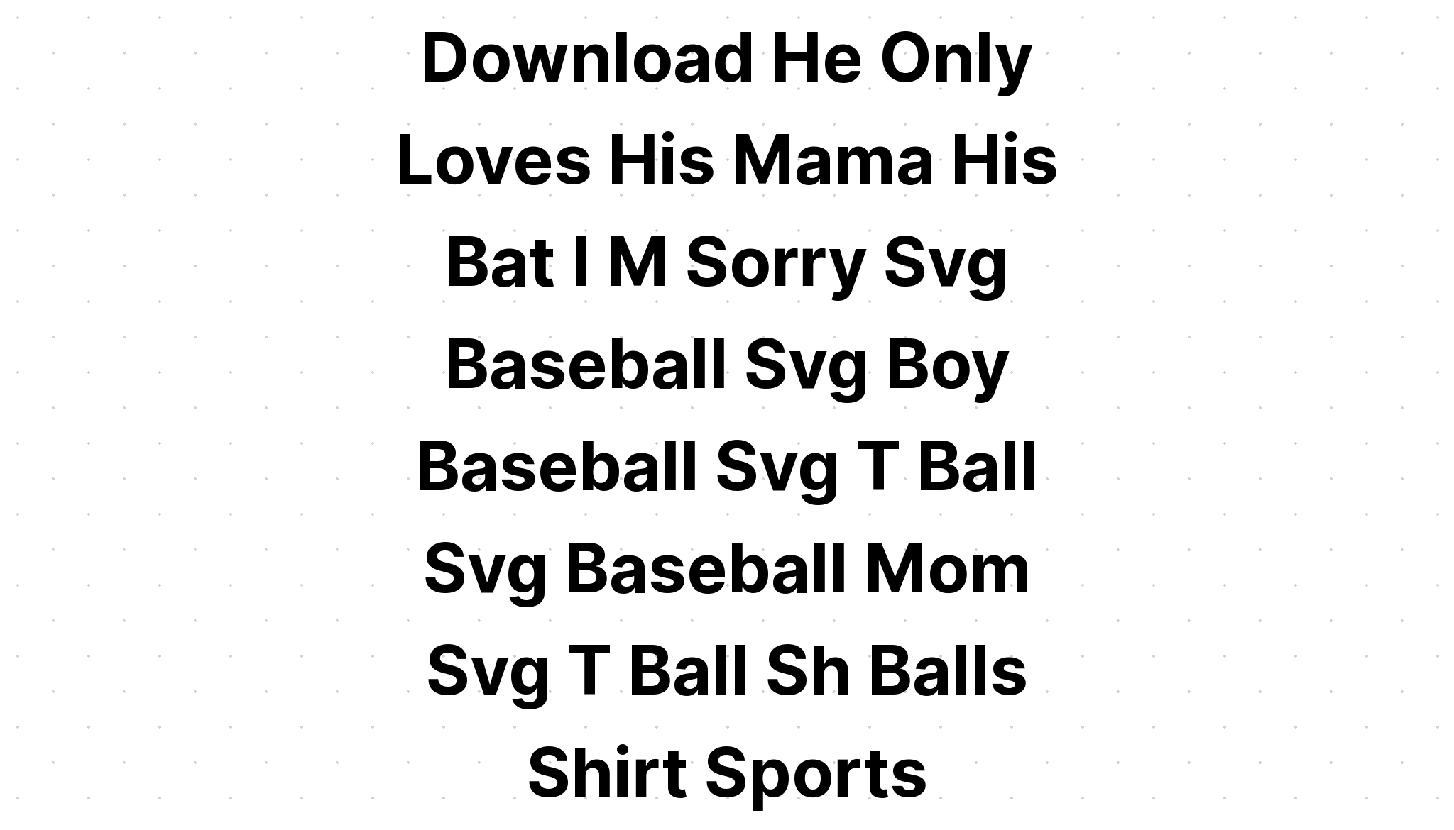 Download He Only Loves His Bat And His Momma Svg - Layered SVG Cut File